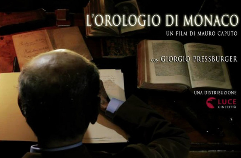 L'orologio di Monaco: Giorgio Pressburger e Mauro Caputo 