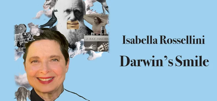 Darwin’s Smile con Isabella Rossellini